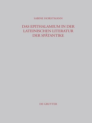 cover image of Das Epithalamium in der lateinischen Literatur der Spätantike